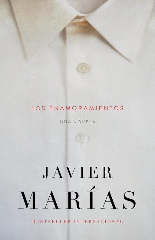 Los enamoramientos by Javier Marias (Agosto 13, 2013) - libros en español - librosinespanol.com