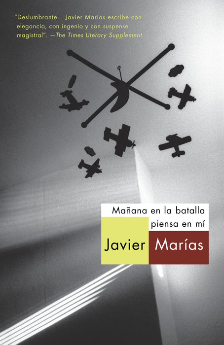 Mañana en la batalla piensa en mí by Javier Marias (Octubre 2, 2012) - libros en español - librosinespanol.com