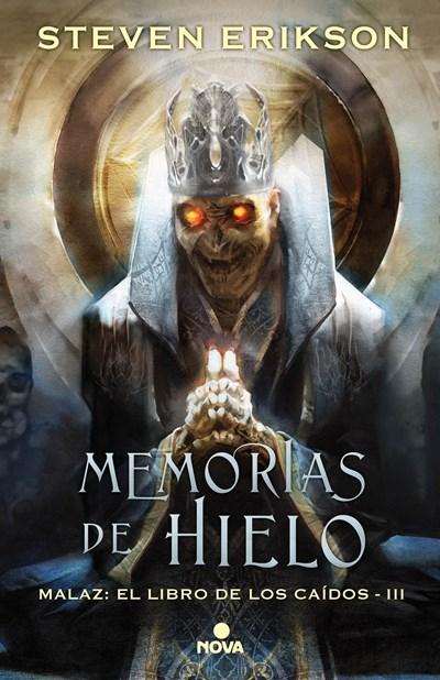 Memorias del hielo / Memories of Ice (Malaz: El Libro de los Caídos) by Steven Erikson (Abril 24, 2018) - libros en español - librosinespanol.com