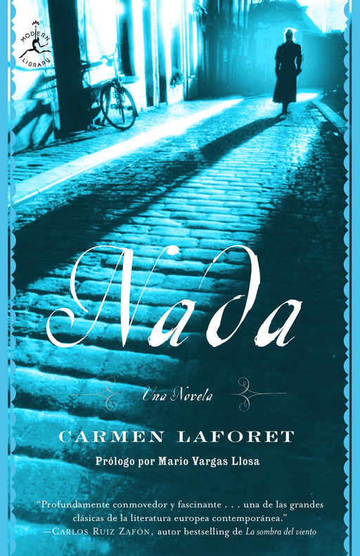Nada: Una novela (Modern Library Classics) by Carmen Laforet (Autor), Mario Vargas Llosa (Febrero 12, 2008) - libros en español - librosinespanol.com