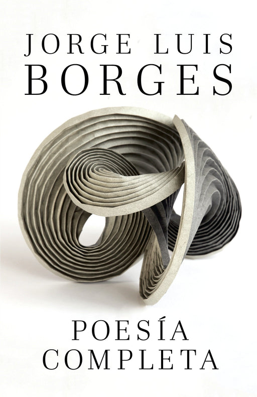 Poesía completa by Jorge Luis Borges (Septiembre 4, 2012) - libros en español - librosinespanol.com