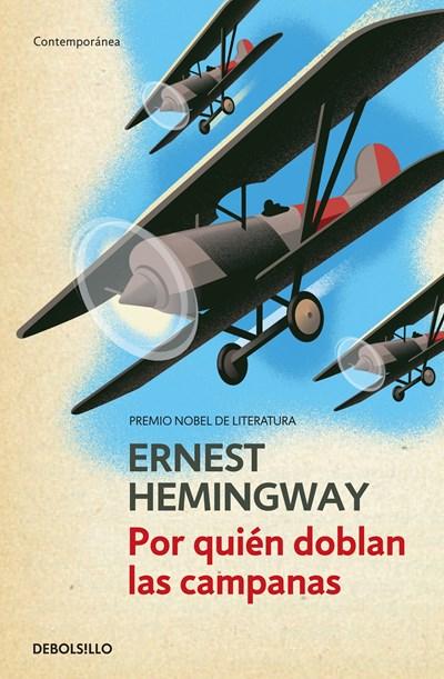 Por quién doblan las campanas / For Whom the Bell Tolls by Ernest Hemingway (Marzo 28, 2017) - libros en español - librosinespanol.com
