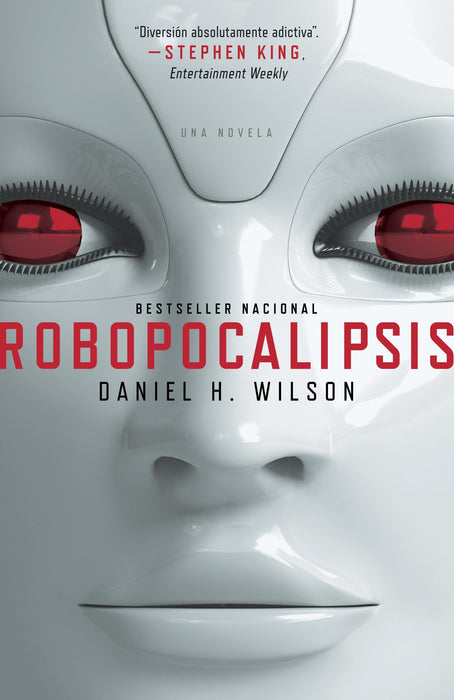 Robopocalipsis by Daniel Wilson (Agosto 14, 2012) - libros en español - librosinespanol.com