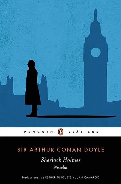 Sherlock Holmes. Novelas / Sherlock Holmes. Novels (Penguin Clasicos / Penguin Classics) by Sir Arthur Conan Doyle (Enero 26, 2016) - libros en español - librosinespanol.com