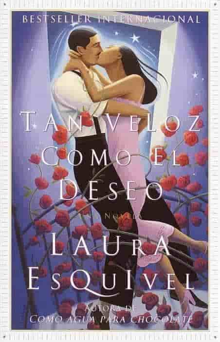 Tan veloz como el deseo: Una Novela by Laura Esquivel (Septiembre 11, 2001) - libros en español - librosinespanol.com