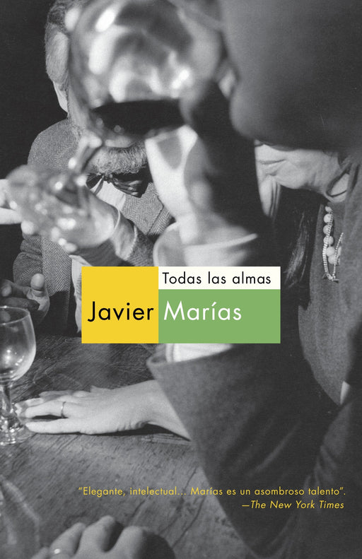 Todas las almas by Javier Marias (Octubre 2, 2012) - libros en español - librosinespanol.com