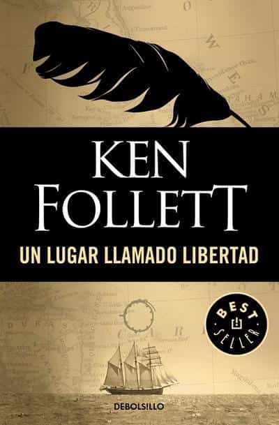 Un lugar llamado libertad / A Place Called Freedom by Ken Follett (Octubre 25, 2016) - libros en español - librosinespanol.com