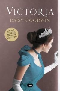 Victoria / Victoria by Daisy Goodwin (Marzo 27, 2018) - libros en español - librosinespanol.com