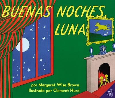 Buenas noches, luna by Margaret Wise Brown, Clement Hurd (Abril 11, 2006) - libros en español - librosinespanol.com