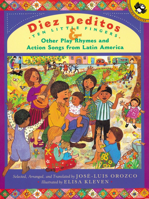 Diez Deditos and Other Play Rhymes and Action Songs from Latin America by Jose-Luis Orozco (Autor), Elisa Kleven (Abril 15, 2002) - libros en español - librosinespanol.com