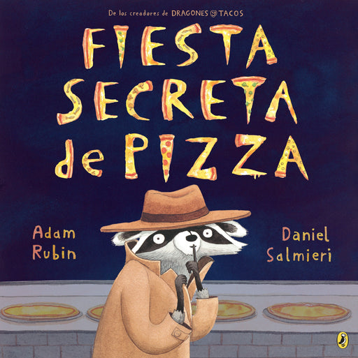 Fiesta secreta de pizza by Adam Rubin (Autor), Daniel Salmieri (Septiembre 29, 2015) - libros en español - librosinespanol.com