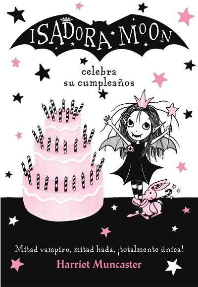 Isadora Moon celebra su cumpleaños / Isadora Moon Has a Birthday by Harriet Muncaster (Julio 25, 2017) - libros en español - librosinespanol.com