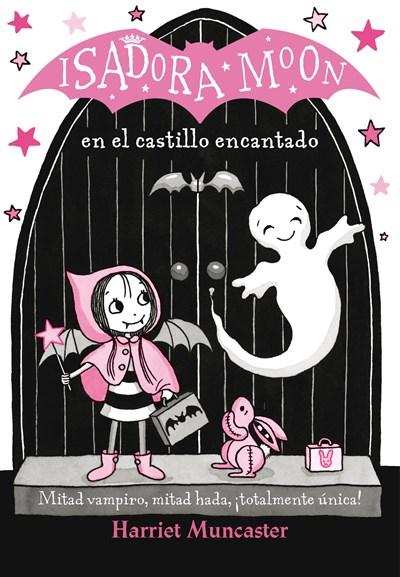 Isadora Moon en el castillo encantado / Isadora Moon in the Enchanted Castle by Harriet Muncaster (Enero 30, 2018) - libros en español - librosinespanol.com