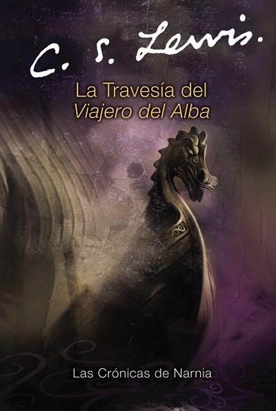 La Travesia del Viajero del Alba (Cronicas de Narnia) by C. S. Lewis (Octubre 18, 2005) - libros en español - librosinespanol.com