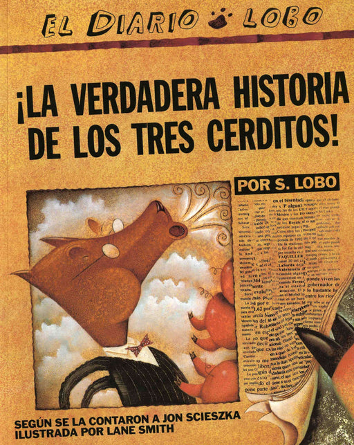 La Verdadera Historia de los Tres Cerditos (Bilingüe) by Jon Scieszka (Septiembre 3, 2009) - libros en español - librosinespanol.com