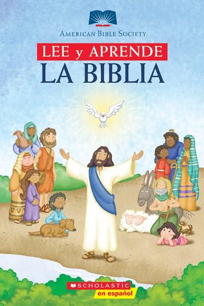 Lee y Aprende: La Biblia: (Spanish language edition of Read and Learn Bible) (American Bible Society) by Scholastic, American Bible Society (Septiembre 1, 2007) - libros en español - librosinespanol.com