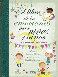 Libro de las emociones para niñas y niños / The Book of Feelings for Girls and Boys by Gemma Llenas (Marzo 27, 2018) - libros en español - librosinespanol.com