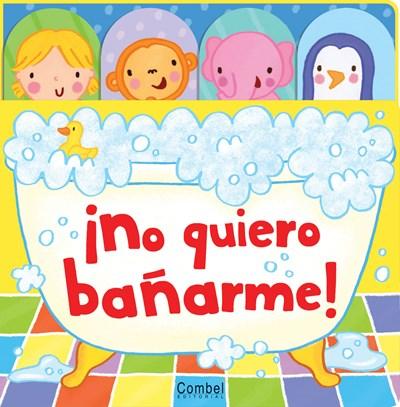 ¡No quiero bañarme! (Buenos hábitos) by Kayt Manson (Agosto 1, 2013) - libros en español - librosinespanol.com