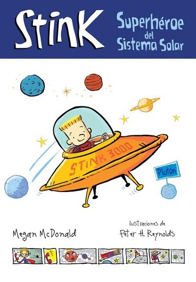 Stink: Superheroe del Sistema Solar by Megan McDonald (Julio 28, 2015) - libros en español - librosinespanol.com
