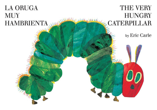 The Very Hungry Caterpillar/La oruga muy hambrienta (Bilingual) (World of Eric Carle) by Eric Carle (Autor) (Mayo 12, 2011) - libros en español - librosinespanol.com