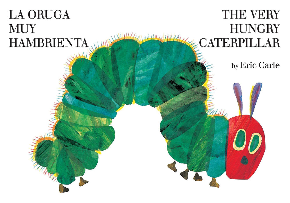 The Very Hungry Caterpillar/La oruga muy hambrienta (Bilingual) (World of Eric Carle) by Eric Carle (Autor) (Mayo 12, 2011) - libros en español - librosinespanol.com