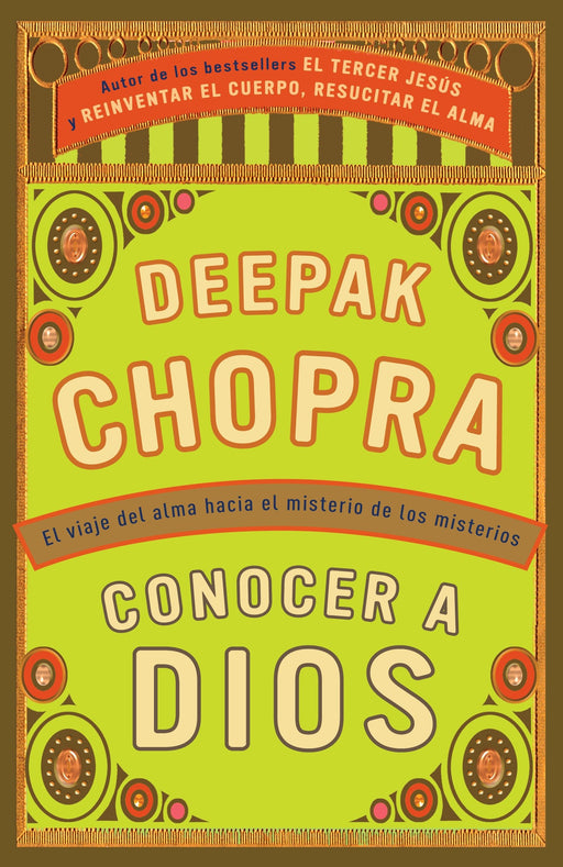 Conocer a Dios: El viaje hacia el misterio de los misterios by Deepak Chopra (Junio 7, 2011) - libros en español - librosinespanol.com
