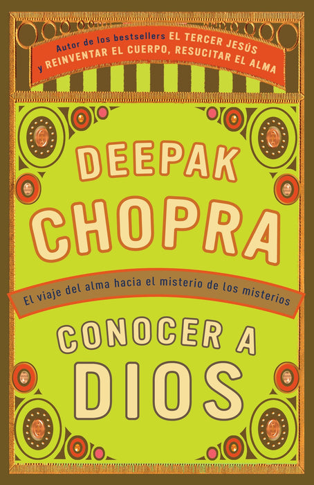 Conocer a Dios: El viaje hacia el misterio de los misterios by Deepak Chopra (Junio 7, 2011) - libros en español - librosinespanol.com