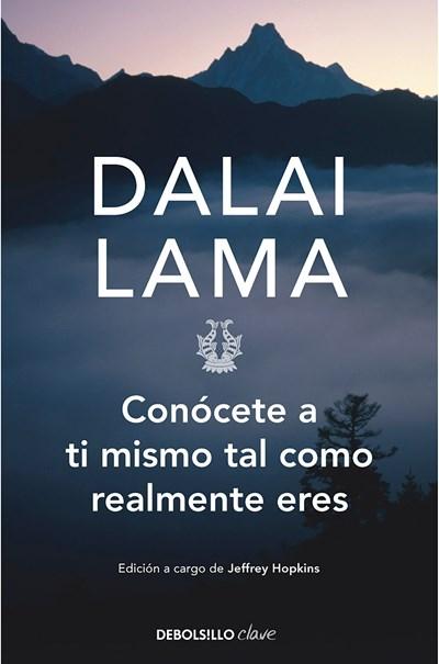 Conócete a ti mismo tal como realmente eres by Dalai Lama (Marzo 28, 2017) - libros en español - librosinespanol.com