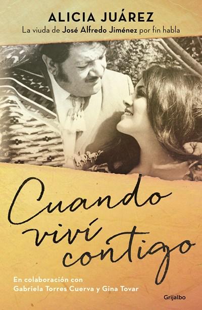 Cuando viví contigo / When I Lived with You by Alicia Juarez, Gabriela Torres, Georgina Tovar (Enero 30, 2018) - libros en español - librosinespanol.com