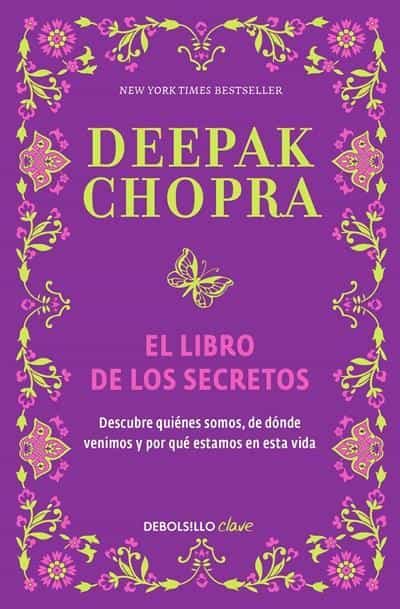 El libro de los secretos / The Book of Secrets: Unlocking the Hidden Dimensions of Your Life by Deepak Chopra (Enero 26, 2016) - libros en español - librosinespanol.com