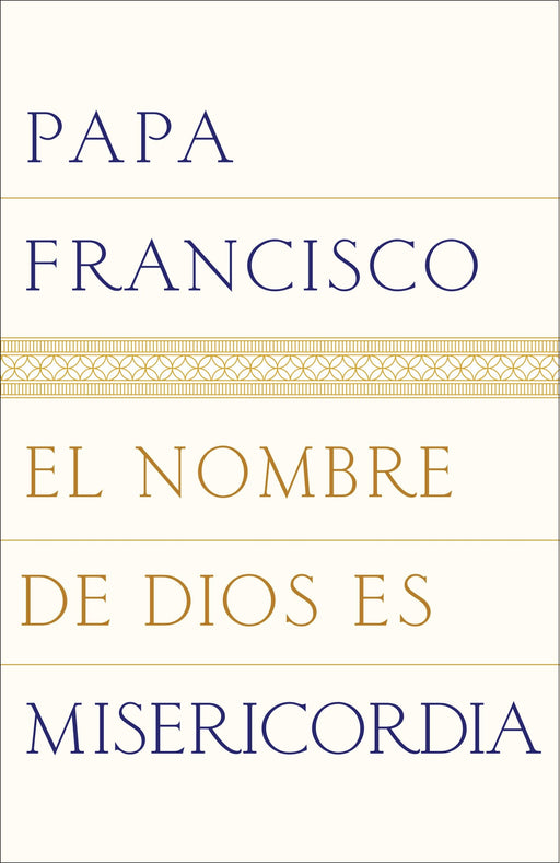 El nombre de Dios es misericordia by Papa Francisco (Enero 12, 2016) - libros en español - librosinespanol.com