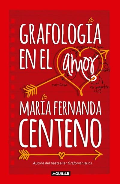 Grafología en el amor / Graphology of Love by Maria Fernanda Centeno (Septiembre 26, 2017) - libros en español - librosinespanol.com
