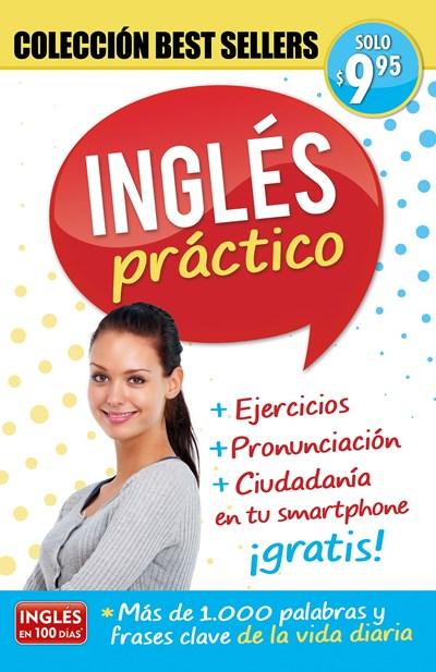 Inglés práctico / Practical English: Coleccion Best Sellers by Aguilar (Julio 25, 2017) - libros en español - librosinespanol.com
