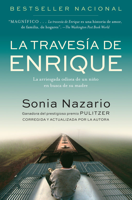 La Travesia de Enrique: La arriesgada odisea de un niño en busca de su madre by Sonia Nazario (Febrero 21, 2006) - libros en español - librosinespanol.com