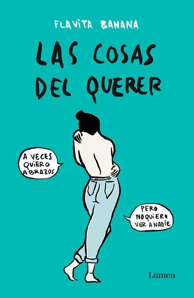 Las cosas del querer / Matters of Love by Flavita Banana (Enero 30, 2018) - libros en español - librosinespanol.com