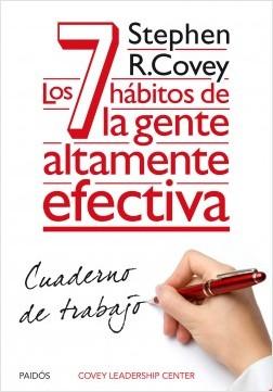 Los 7 hábitos de la gente altamente efectiva. Cuaderno de trabajo by Stephen R. Covey (Enero 6, 2015) - libros en español - librosinespanol.com