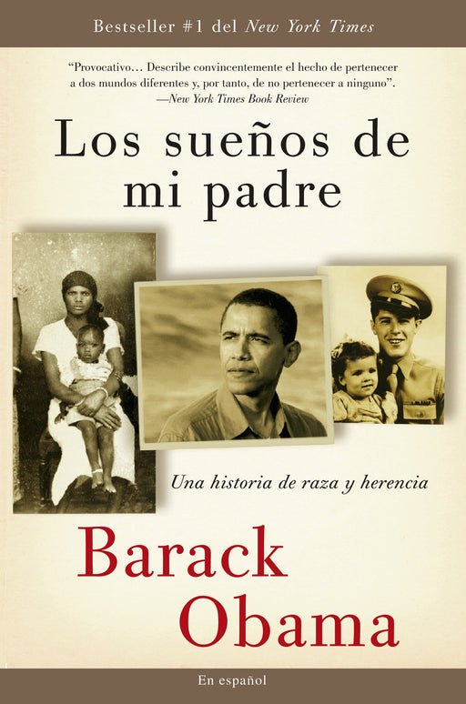 Los sueños de mi padre: Una historia de raza y herencia by Barack Obama (Marzo 31, 2009) - libros en español - librosinespanol.com