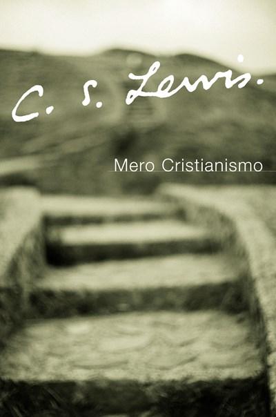 Mero Cristianismo by C. S. Lewis (Marzo 14, 2006) - libros en español - librosinespanol.com