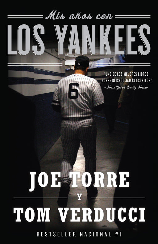 Mis años con los Yankees by Joe Torre (Autor), Tom Verducci (Autor) (Mayo 18, 2010) - libros en español - librosinespanol.com