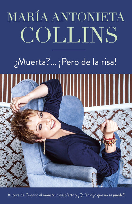 Muerta?... Pero de la risa! by Maria Antonieta Collins (Abril 29, 2014) - libros en español - librosinespanol.com