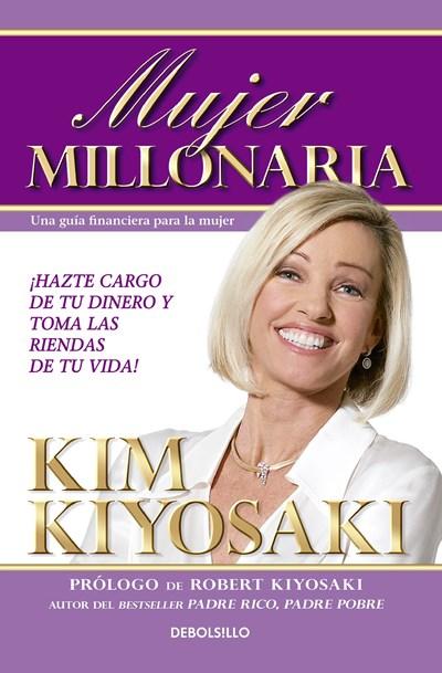 Mujer Millonaria / Rich Woman: A Book on Investing for Women by Kim Kiyosaki (Junio 28, 2016) - libros en español - librosinespanol.com