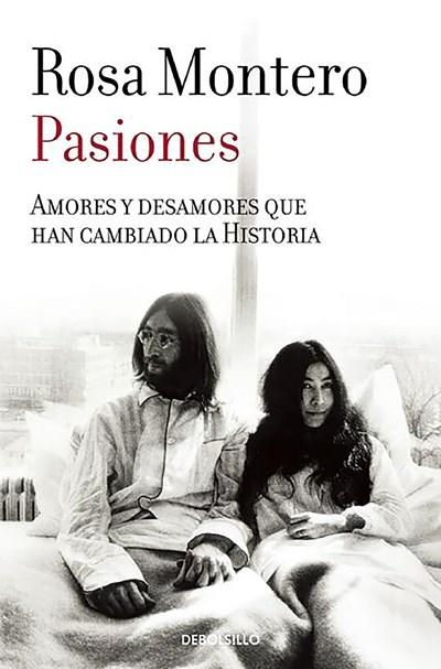 Pasiones / Passions by Rosa Montero (Marzo 22, 2016) - libros en español - librosinespanol.com