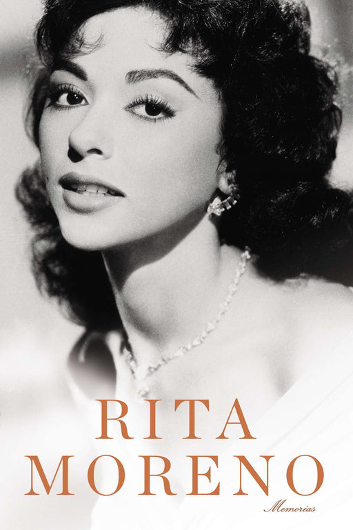 Rita Moreno: Memorias by Rita Moreno (Agosto 6, 2013) - libros en español - librosinespanol.com