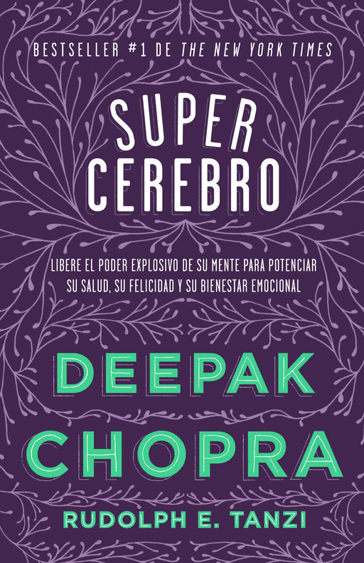 Supercerebro by Deepak Chopra (Abril 1, 2014) - libros en español - librosinespanol.com