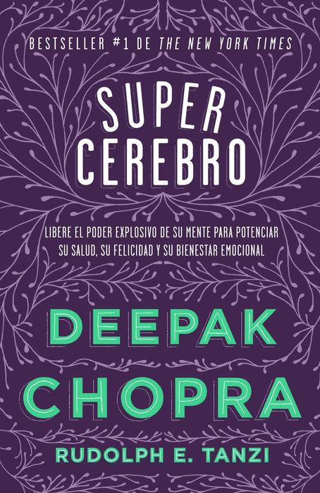 Supercerebro by Deepak Chopra (Abril 1, 2014) - libros en español - librosinespanol.com