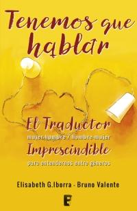 Tenemos que hablar / We Need to Talk by Elizabeth G. Iborra (Marzo 27, 2018) - libros en español - librosinespanol.com