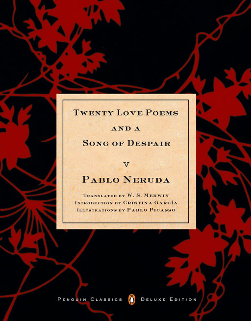 Twenty Love Poems and a Song of Despair: (Dual-Language Penguin Classics Deluxe Edition) by Pablo Neruda (Diciembre 2, 2003) - libros en español - librosinespanol.com