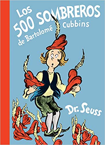 Los 500 sombreros de Bartolomé Cubbins by Dr. Seuss (Marzo 26, 2019) - libros en español - librosinespanol.com 