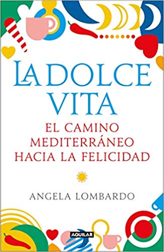 La dolce vita by Angela Lombardo (Septiembre 24, 2019) - libros en español - librosinespanol.com 