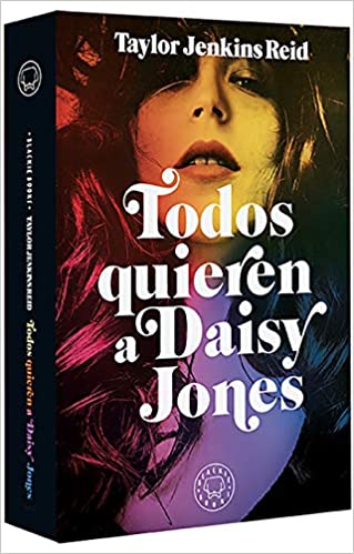 Todos quieren a Daisy Jones by Taylor Jenkins Reid (Junio 23, 2020)